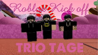 TRIOTAGE  ROBLOX KICK OFF devoendbully alexzloll [upl. by Roze264]