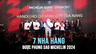 Toàn cảnh Michelin Guide 2024 7 nhà hàng Việt Nam được phong Sao Michelin 2024 [upl. by Osher]