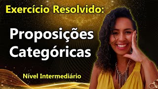 Raciocínio Lógico Concurso Exercício RESOLVIDO Proposições Categóricas Nível Intermediário [upl. by Kym621]