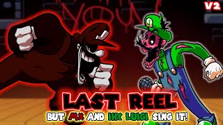 Last Revenge v2 Last Reel but MX and IHY Luigi Sing it [upl. by Eekram]