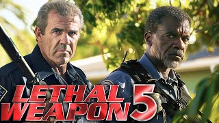 LETHAL WEAPON 5 Teaser 2024 With Mel Gibson amp Danny Glover [upl. by Nnybor]