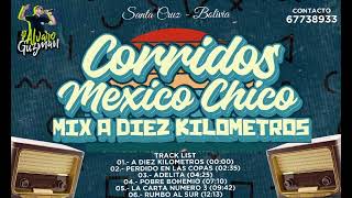 Fantásticos del Sur CORRIDOS  MIX A DIEZ KILOMETROS [upl. by Nylekoorb]