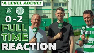 Hibernian 02 Celtic  We Were a LEVEL ABOVE  FullTime Reaction [upl. by Ruphina]