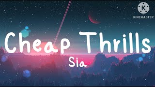 Sia  Cheap Thrills Lyrics [upl. by Craggie577]