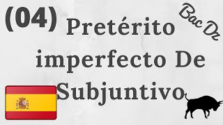 Lección 04 Pretérito imperfecto De Subjuntivo  شرح دروس اللغة الاسبانية Bac2020 [upl. by Leticia]