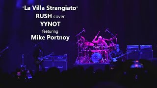 quotLa Villa Strangiatoquot RUSH cover  YYNOT featuring Mike Portnoy [upl. by Nunes127]