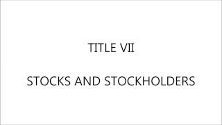 The Corporation Code of the Philippines  Title VII Stocks ans Stockholders [upl. by Le]