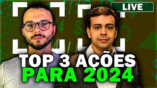 TOP 3 AÇÕES PARA 2024 [upl. by Fording]