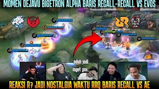 😅R7 MALAH NOSTALGIA LIAT BTR BARIS RECALL2 DI DEPAN EVOS JADI INGET SEASON 7 RRQ VS AE [upl. by Anatole]