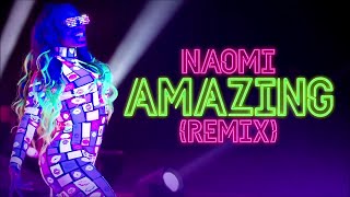 Naomi  Amazing Remix Entrance Theme30 minutes [upl. by Cerveny]