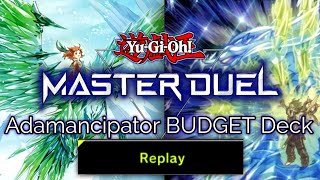 Adamancipator Budget Deck Version Replays Yugioh Master Duel Ranked [upl. by Nibaj590]