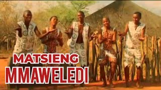 Matsieng  Mmaweledi [upl. by Pfeffer]