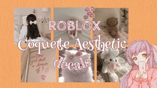 Roblox Coquette Aesthetic Decals  aueie [upl. by Edlun]