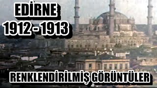 EDİRNENİN 19121913 YILLARINDAN GÖRÜNTÜLERİ tarih aboneol [upl. by Virg]