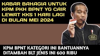 KABAR BAHAGIA BAGI KPM PKH BPNT YG CAIR DI KKS BULAN MEI❗️KPM BPNT KATEGORI INI CAIR DOUBLE 600 RIBU [upl. by Goines]