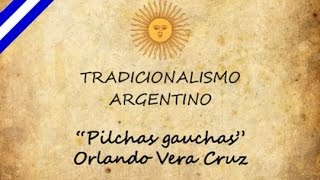 Pilchas gauchas  Orlando Vera Cruz [upl. by Ojimmas]