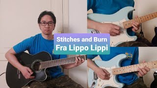 Stitches and Burn  Fra Lippo Lippi Guitar Playthrough [upl. by Pesvoh]