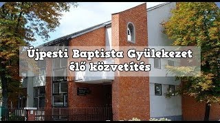 Újpesti Baptista élő közvetítés  2018 01 28 vasárnap délután Istentisztelet [upl. by Haley]