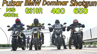 Pulsar NS400z vs bmw G310R vs Dominar 400 vs Shotgun 650  Drag Race  quad battle  Shocking😲🔥 [upl. by Leinehtan]