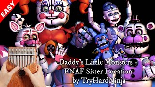 🧸 Daddys Little Monsters  FNAF Sister Location by TryHardNinja  Easy  Kalimba Tutorials  Tabs [upl. by Genovera875]