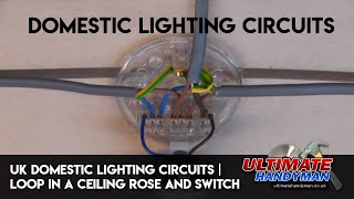 UK domestic lighting circuits  Loop in at ceiling rose  Loop in at switch [upl. by Ad]