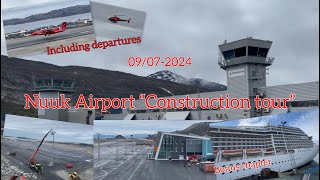 Nuuk Airport “Construction tour” 09072024 [upl. by Kaitlynn]