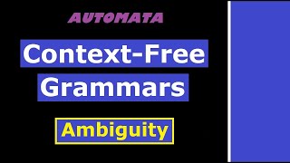 ContextFree Grammars  Ambiguity شرح [upl. by Ylecara]