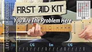 First Aid Kit  You Are The Problem Here  guitar lesson [upl. by Oona579]