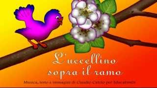 Luccellino sopra il ramo  Canzoni per bambini [upl. by Nnep]