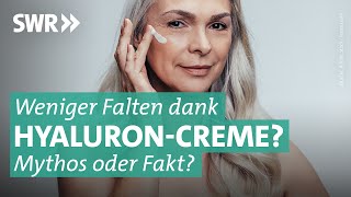 HyaluronCremes im Test Wie gut wirken sie gegen Falten  Marktcheck SWR [upl. by Slyke]