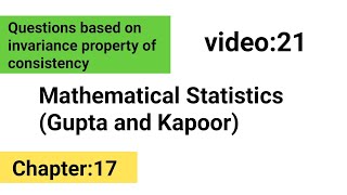 Questions based on invariance property of consistency  FMS  Gupta and kapoor [upl. by Rohclem]