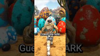 CAN YOU GUESS THE ARK EGGS shorts memes ark [upl. by Roxine]