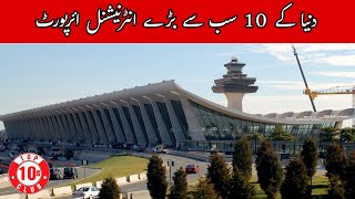 Top 10 Biggest Airports In The World  Largest Airports Of the World  Top10sClub [upl. by Adeys]