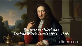 Exploring Metaphysical Realms Leibnizs quotDiscourse on Metaphysicsquot [upl. by Ranita817]