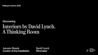 Discovering Interiors by David Lynch A Thinking Room [upl. by Jc702]