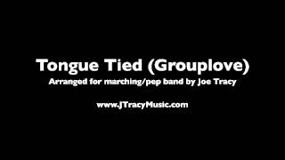 Tongue Tied  Instrumental Marching Band Arrangement [upl. by Eimac523]