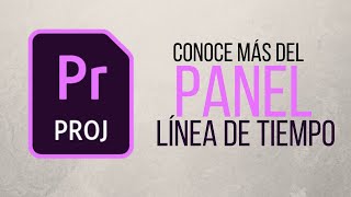 CONOCE más del PANEL LÍNEA DE TIEMPO en Premiere Pro [upl. by Francklin]