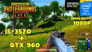 PUBG PC LITE in 2021  Gameplay Highlights  Intel® Core™ i53570  GTX 960 2GB  8GB RAM  1080p [upl. by Akimot]