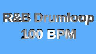 RampB Drum Loop 100 BPM [upl. by Il]