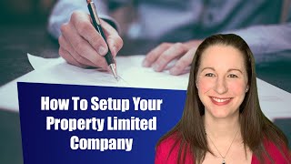 How To Setup Your Property Limited Company [upl. by Erialc793]