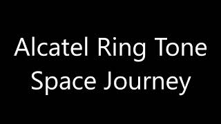 Alcatel ringtone  Space Journey [upl. by Ttcos]