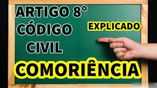 ARTIGO 8° CÓDIGO CIVIL  EXPLICADO [upl. by Lugo]