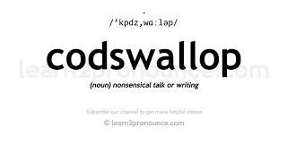 How to pronounce Codswallop  English pronunciation [upl. by Macilroy]