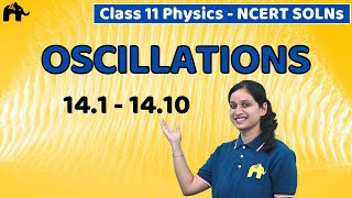 Oscillations Class 11 Physics  Chapter14 NCERT Solutions Questions 110 CBSE JEE NEET [upl. by Noah]