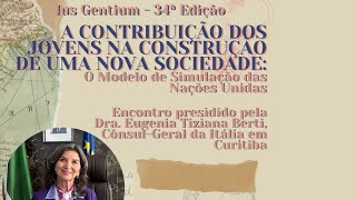 Palestra com Dra Eugenia Tiziana Berti  34ª Edição Ius Gentium  Trajetórias para a Diplomacia [upl. by Icyaj]