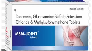 MSM JOINT Tablets Diacerein Glucosamine Sulfate Potassium Chloride amp Methylsufonymethane Tablets [upl. by Juieta464]