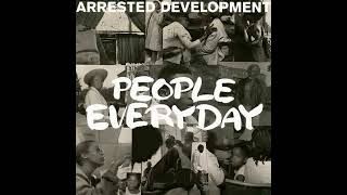 Arrested Development  People Everyday  Metamorphosis Mix [upl. by Nortna51]