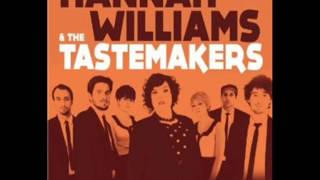 Hannah Williams And The Tastemakers  Im A Good Woman [upl. by Ynej]