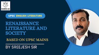 UPSC English Literature Optional  Renaissance literature and society  Based on UPSC Mains [upl. by Fradin]