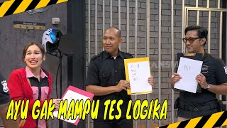 Tes Logika Ayu Ngaku Gak Mampu  MOMEN KOCAK LAPOR PAK 021024 [upl. by Casper]